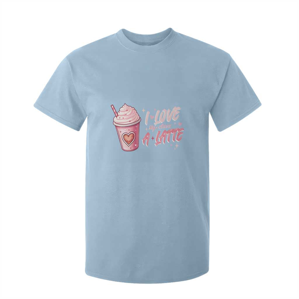 Valentine's Day T Shirt For Kid I Love My Class A Latte Teacher Coffee Lover TS09 Light Blue Print Your Wear