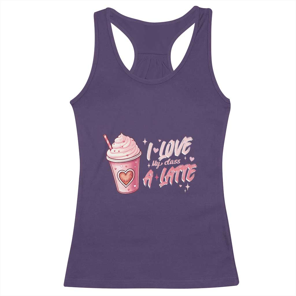 Valentine's Day Racerback Tank Top I Love My Class A Latte Teacher Coffee Lover TS09 Purple Print Your Wear