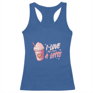 Valentine's Day Racerback Tank Top I Love My Class A Latte Teacher Coffee Lover TS09 Royal Blue Print Your Wear