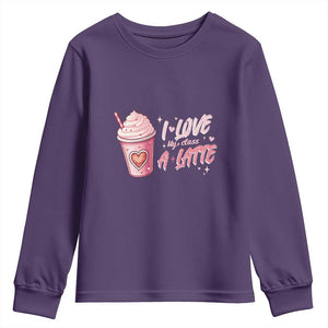 Valentine's Day Youth Sweatshirt I Love My Class A Latte Teacher Coffee Lover TS09 Purple Print Your Wear