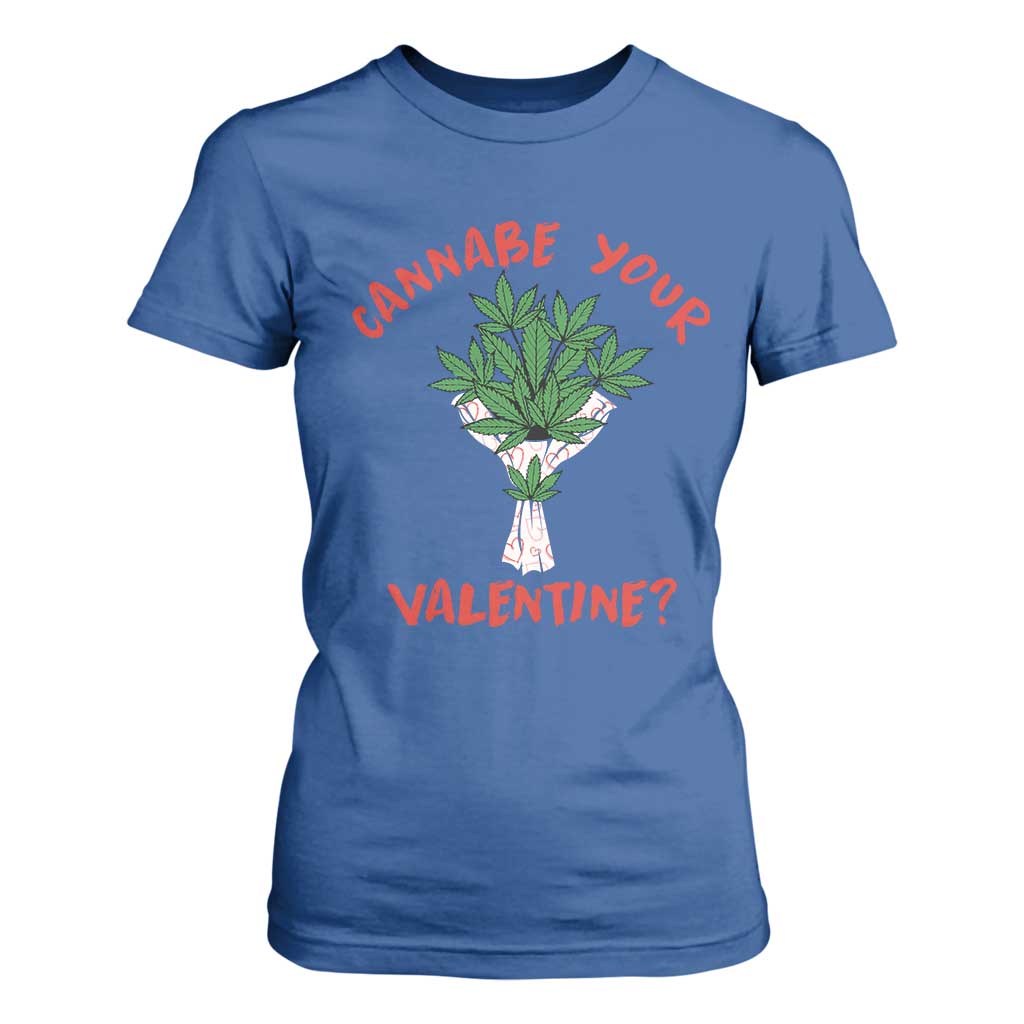 Cannabe Your Valentine 420 Cannabis Bouquet Marijuana Weed Flower T Shirt For Women TS09 Royal Blue Print Your Wear