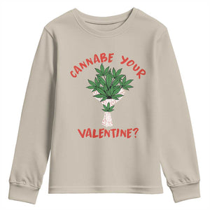 Cannabe Your Valentine 420 Cannabis Bouquet Marijuana Weed Flower Youth Sweatshirt TS09 Sand Print Your Wear
