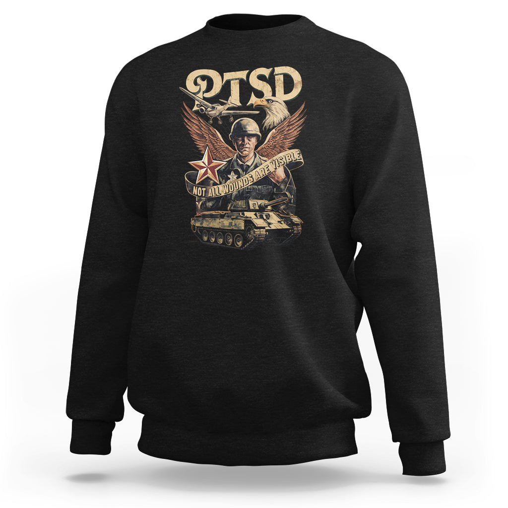 PTSD Awareness Sweatshirt Not All Wounds Are Visible Veteran Mental Health TS09 Black Printyourwear