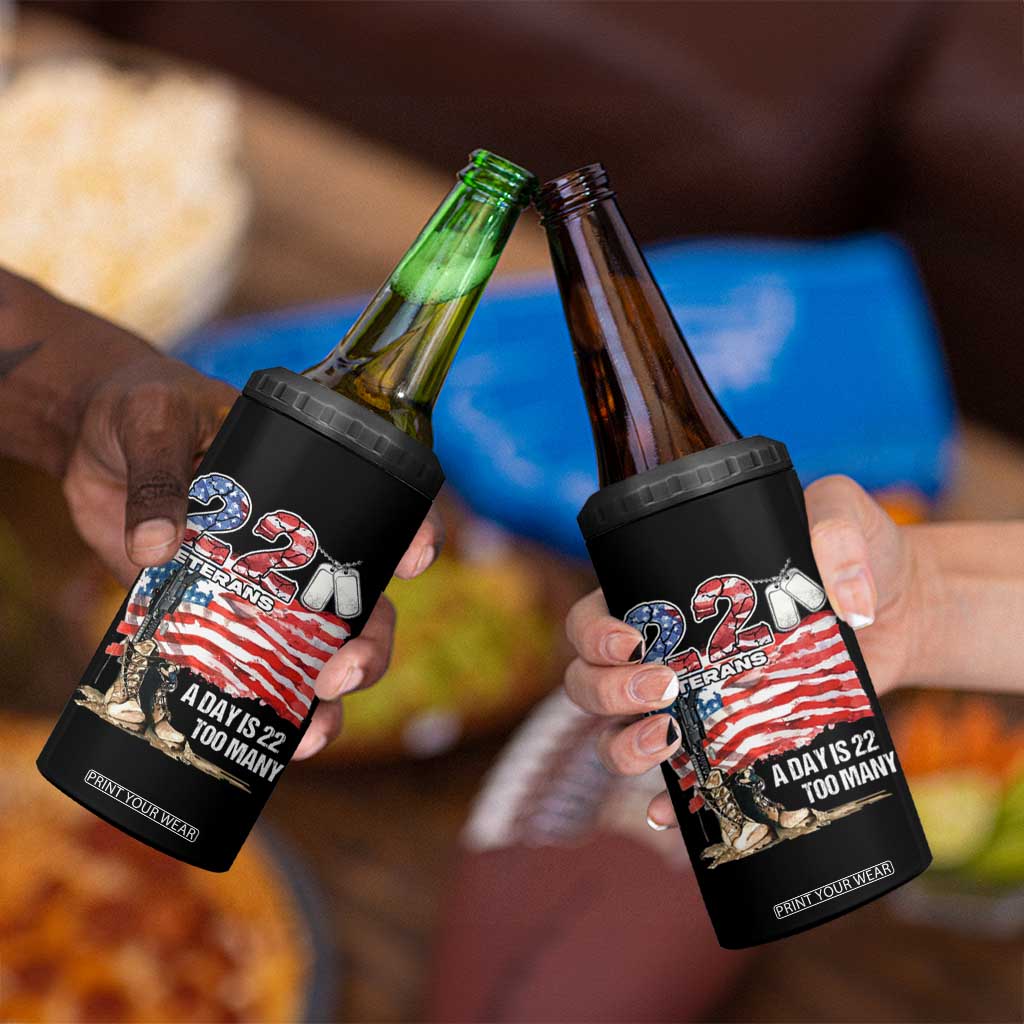 Veteran Suicide Awareness 4 in 1 Can Cooler Tumbler 22 Veterans A Day Too Many PTSD TS09 Print Your Wear