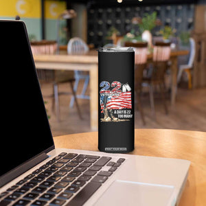 Veteran Suicide Awareness Skinny Tumbler 22 Veterans A Day Too Many PTSD TS09 Print Your Wear