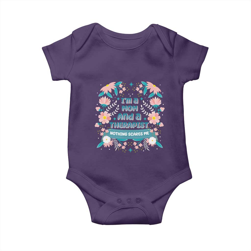 I'm A Mom And A Therapist Baby Onesie Nothing Scares Me TS09 Purple Print Your Wear