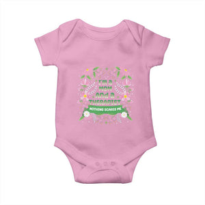 I'm A Mom And A Therapist Nothing Scares Me Baby Onesie TS09 Light Pink Print Your Wear