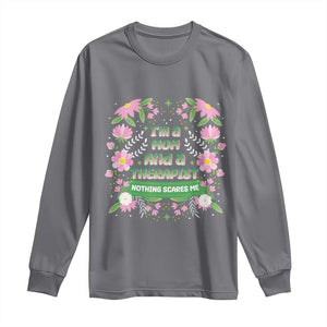 I'm A Mom And A Therapist Nothing Scares Me Long Sleeve Shirt TS09 Charcoal Print Your Wear