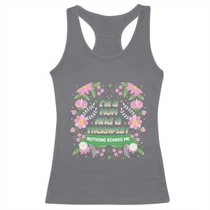 I'm A Mom And A Therapist Nothing Scares Me Racerback Tank Top TS09 Charcoal Print Your Wear