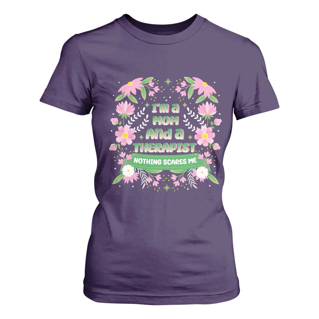 I'm A Mom And A Therapist Nothing Scares Me T Shirt For Women TS09 Purple Print Your Wear