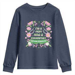 I'm A Mom And A Therapist Nothing Scares Me Youth Sweatshirt TS09 Navy Print Your Wear