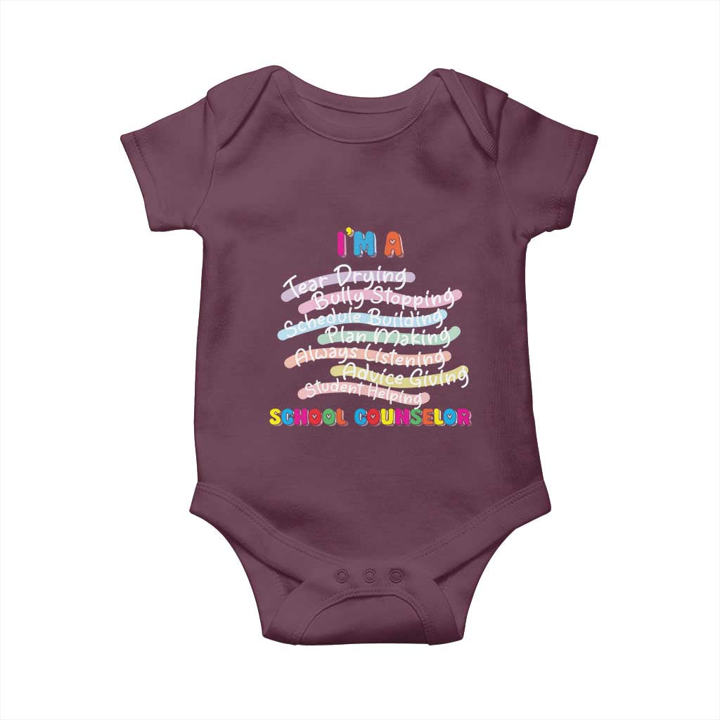 I'm A School Counselor Baby Onesie School Psychologist TS09 Maroon Print Your Wear