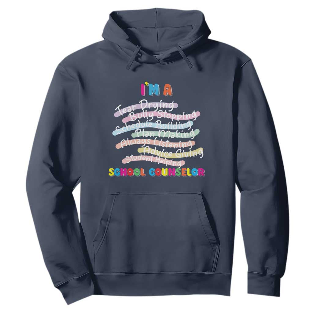 I'm A School Counselor Hoodie School Psychologist TS09 Navy Print Your Wear