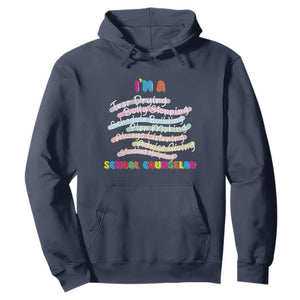 I'm A School Counselor Hoodie School Psychologist TS09 Navy Print Your Wear