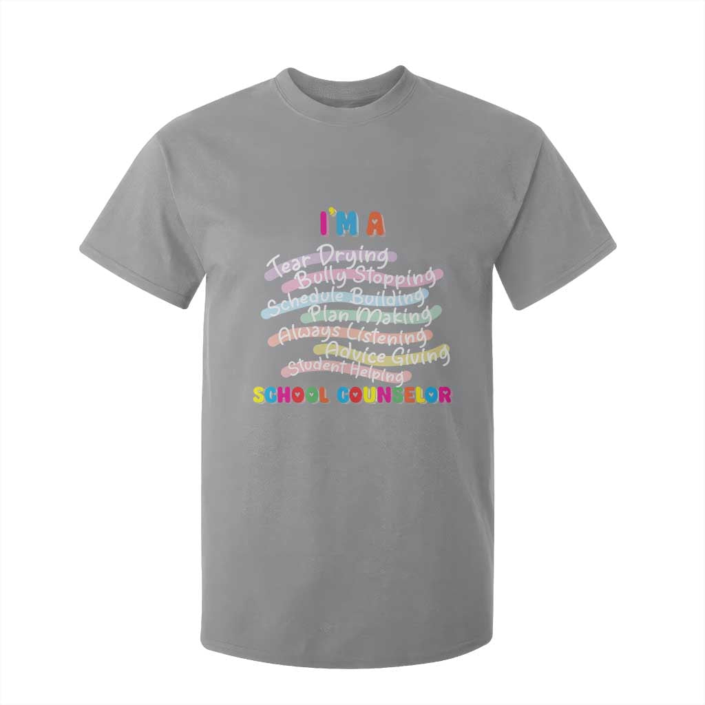 I'm A School Counselor T Shirt For Kid School Psychologist TS09 Sport Gray Print Your Wear