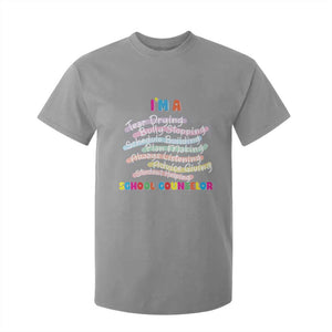 I'm A School Counselor T Shirt For Kid School Psychologist TS09 Sport Gray Print Your Wear