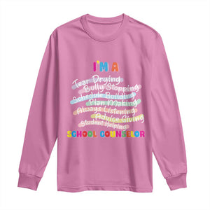 I'm A School Counselor Long Sleeve Shirt School Psychologist TS09 Azalea Print Your Wear