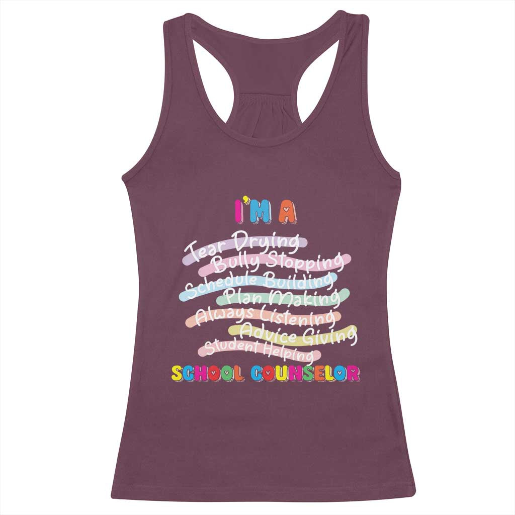 I'm A School Counselor Racerback Tank Top School Psychologist TS09 Maroon Print Your Wear