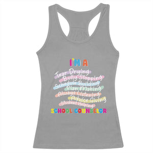 I'm A School Counselor Racerback Tank Top School Psychologist TS09 Sport Gray Print Your Wear