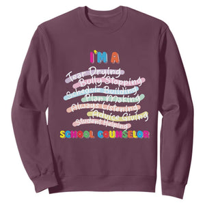 I'm A School Counselor Sweatshirt School Psychologist TS09 Maroon Print Your Wear