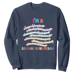 I'm A School Counselor Sweatshirt School Psychologist TS09 Navy Print Your Wear