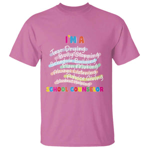 I'm A School Counselor T Shirt School Psychologist TS09 Azalea Print Your Wear