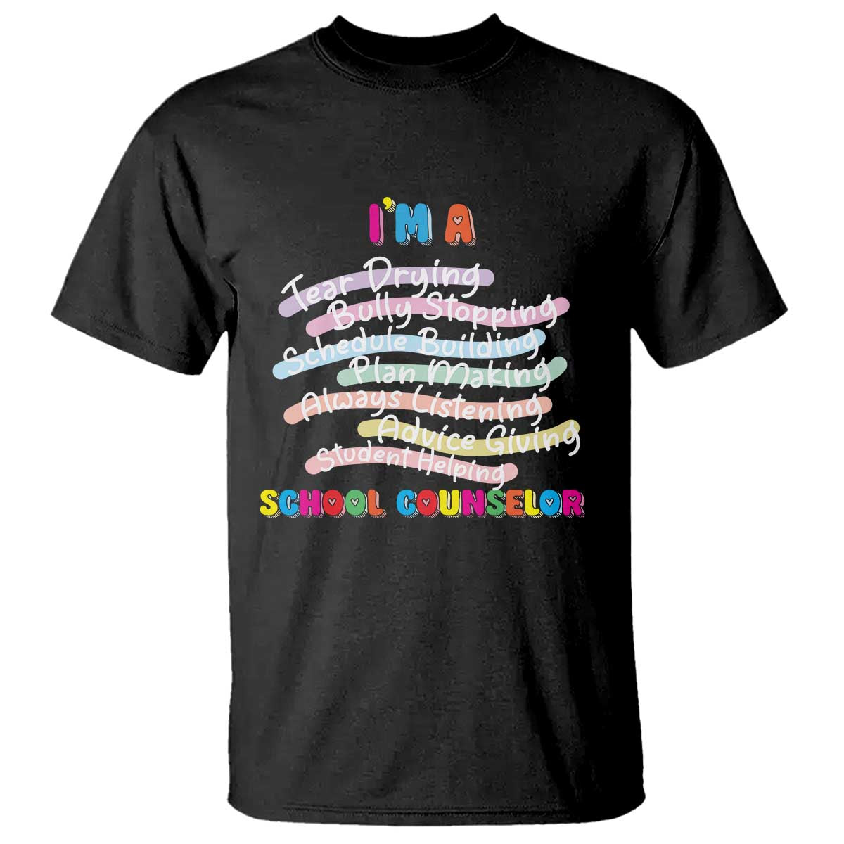 I'm A School Counselor T Shirt School Psychologist TS09 Black Print Your Wear