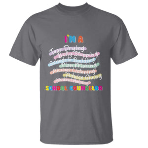 I'm A School Counselor T Shirt School Psychologist TS09 Charcoal Print Your Wear