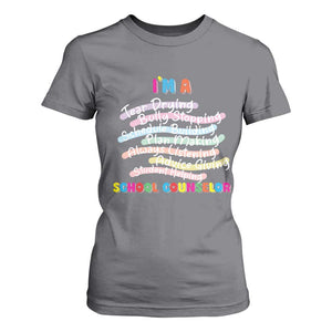 I'm A School Counselor T Shirt For Women School Psychologist TS09 Charcoal Print Your Wear