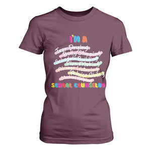 I'm A School Counselor T Shirt For Women School Psychologist TS09 Maroon Print Your Wear