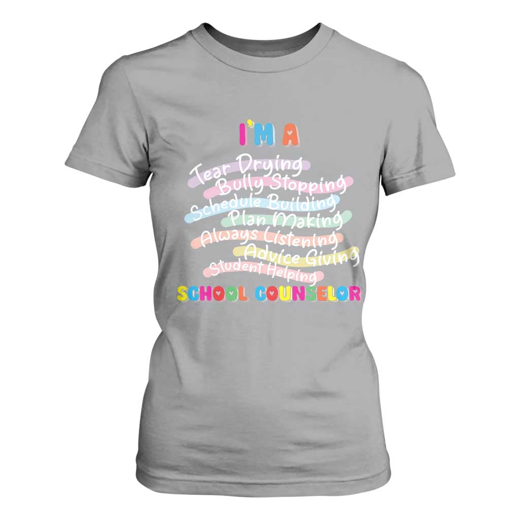 I'm A School Counselor T Shirt For Women School Psychologist TS09 Sport Gray Print Your Wear
