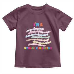 I'm A School Counselor Toddler T Shirt School Psychologist TS09 Maroon Print Your Wear