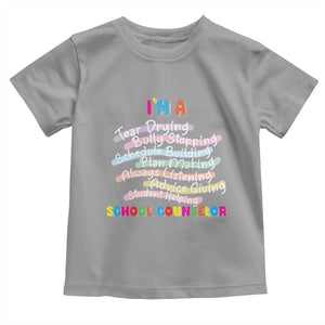 I'm A School Counselor Toddler T Shirt School Psychologist TS09 Sport Gray Print Your Wear