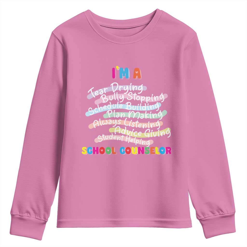 I'm A School Counselor Youth Sweatshirt School Psychologist TS09 Azalea Print Your Wear