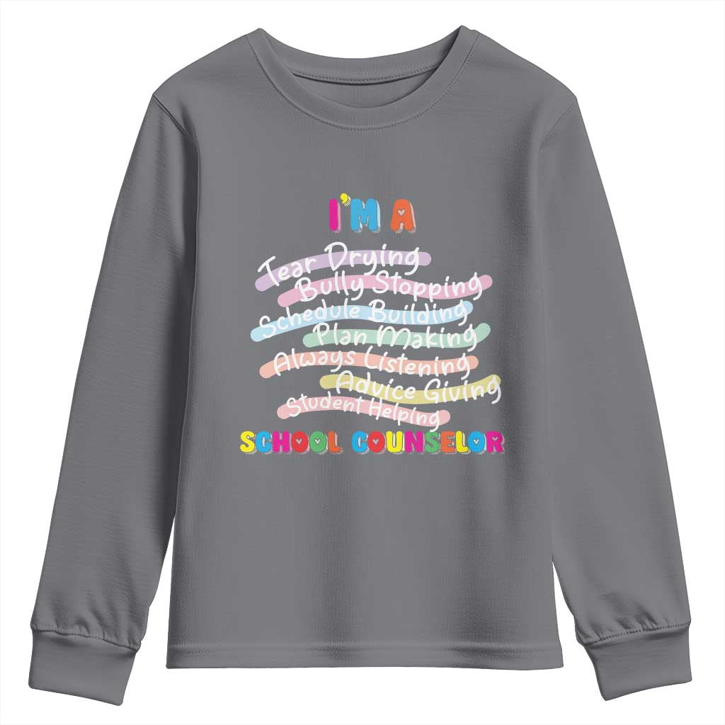 I'm A School Counselor Youth Sweatshirt School Psychologist TS09 Charcoal Print Your Wear