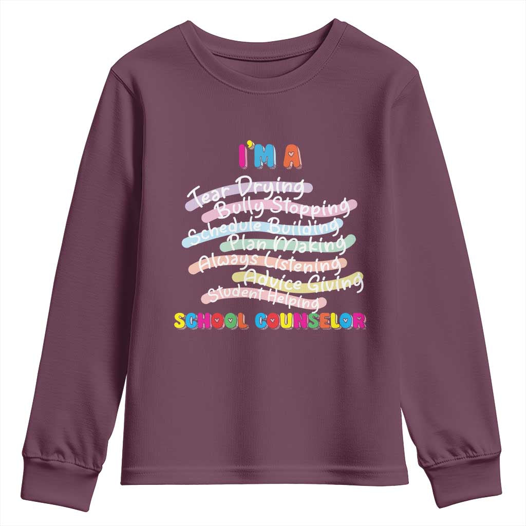 I'm A School Counselor Youth Sweatshirt School Psychologist TS09 Maroon Print Your Wear