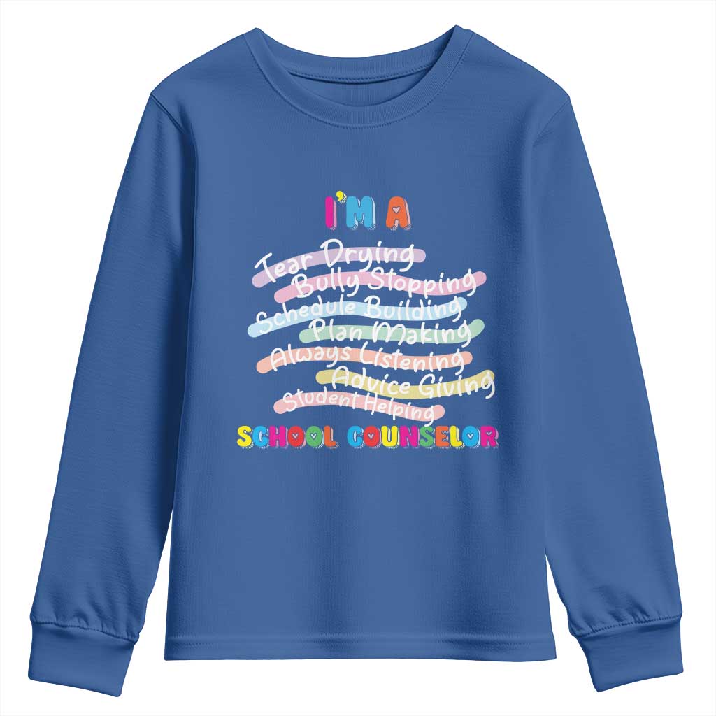 I'm A School Counselor Youth Sweatshirt School Psychologist TS09 Royal Blue Print Your Wear