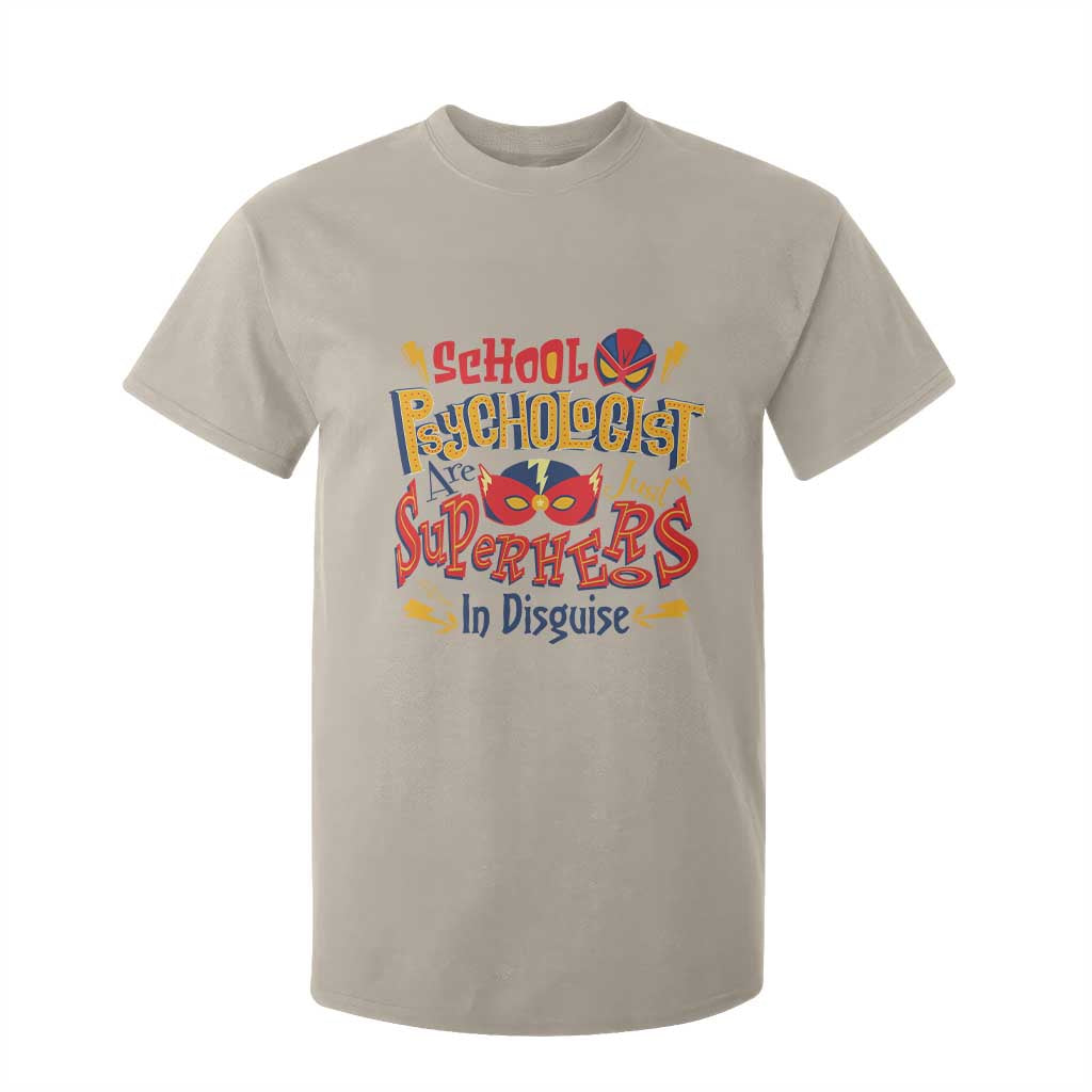 School Psychologist T Shirt For Kid Are Just Superheroes in Disguise TS09 Sand Print Your Wear