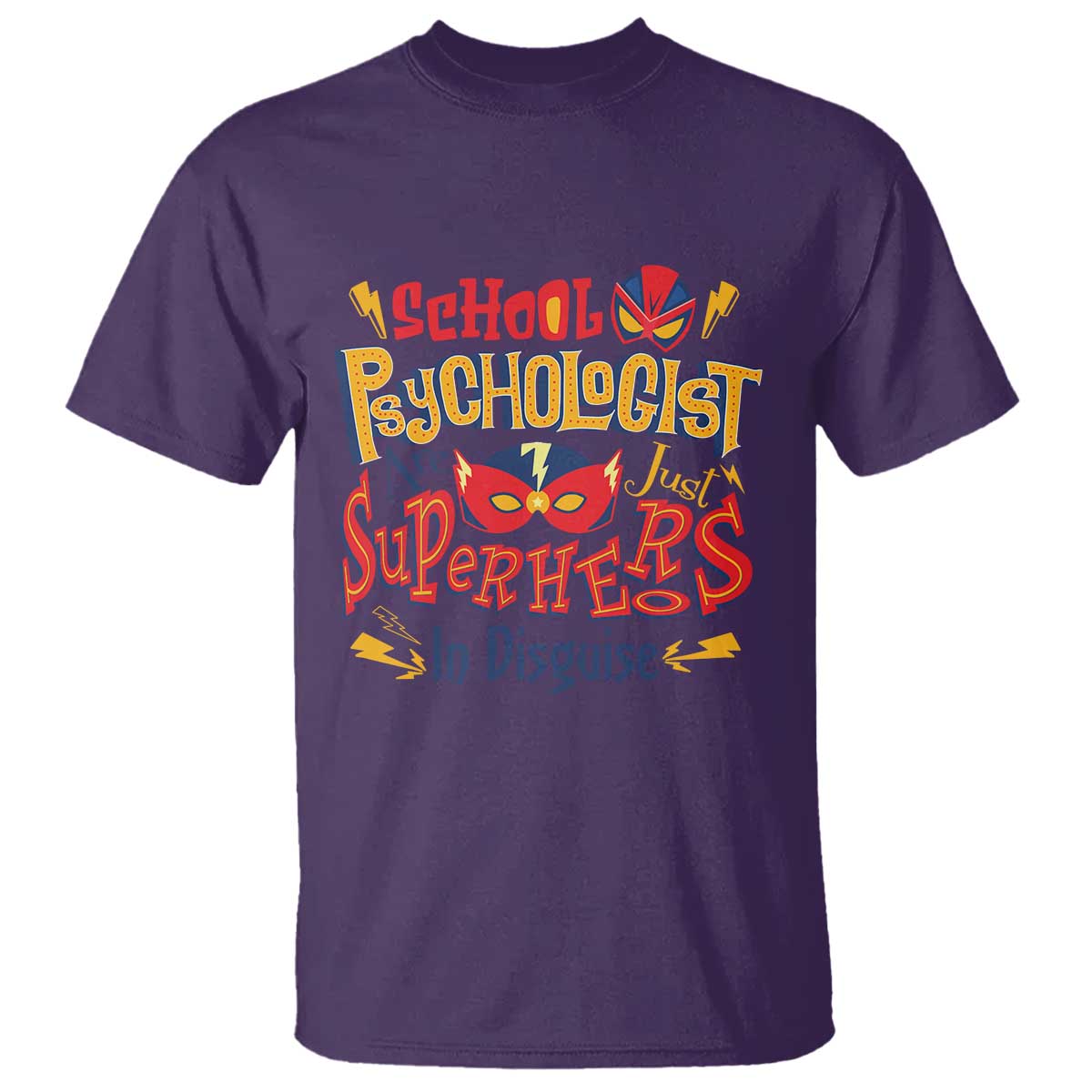 School Psychologist T Shirt Are Just Superheroes in Disguise TS09 Purple Print Your Wear
