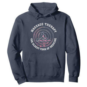 Massage Therapy Hoodie The Oldest Form Of Medicine TS09 Navy Print Your Wear