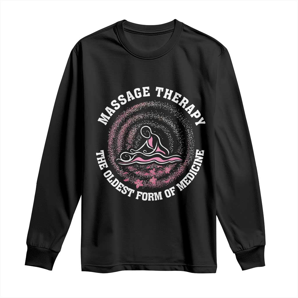 Massage Therapy Long Sleeve Shirt The Oldest Form Of Medicine TS09 Black Print Your Wear