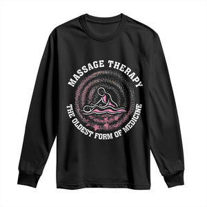 Massage Therapy Long Sleeve Shirt The Oldest Form Of Medicine TS09 Black Print Your Wear