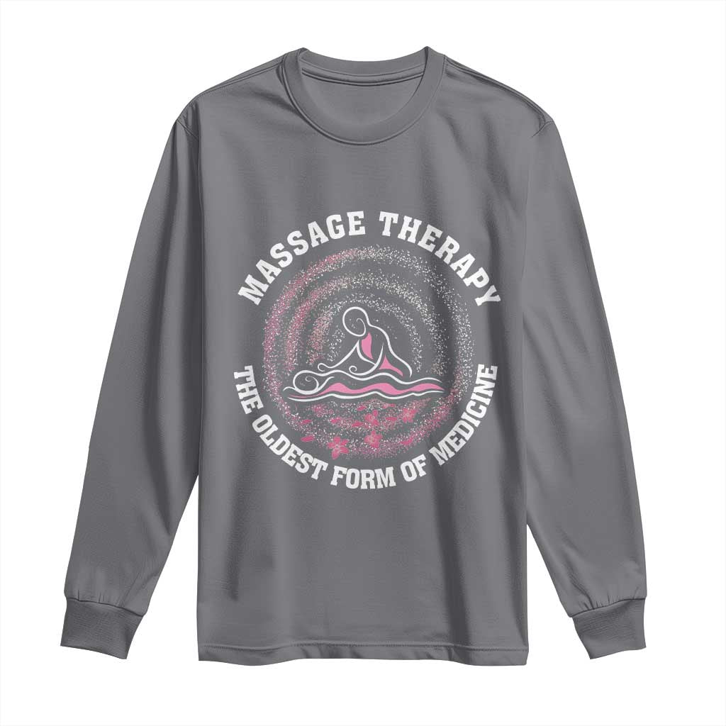 Massage Therapy Long Sleeve Shirt The Oldest Form Of Medicine TS09 Charcoal Print Your Wear