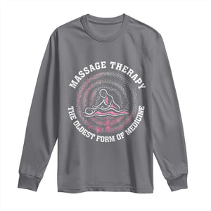 Massage Therapy Long Sleeve Shirt The Oldest Form Of Medicine TS09 Charcoal Print Your Wear