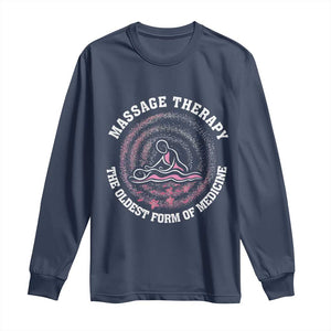 Massage Therapy Long Sleeve Shirt The Oldest Form Of Medicine TS09 Navy Print Your Wear
