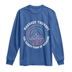 Massage Therapy Long Sleeve Shirt The Oldest Form Of Medicine TS09 Royal Blue Print Your Wear