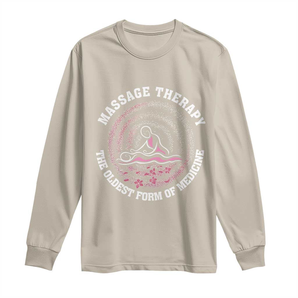 Massage Therapy Long Sleeve Shirt The Oldest Form Of Medicine TS09 Sand Print Your Wear