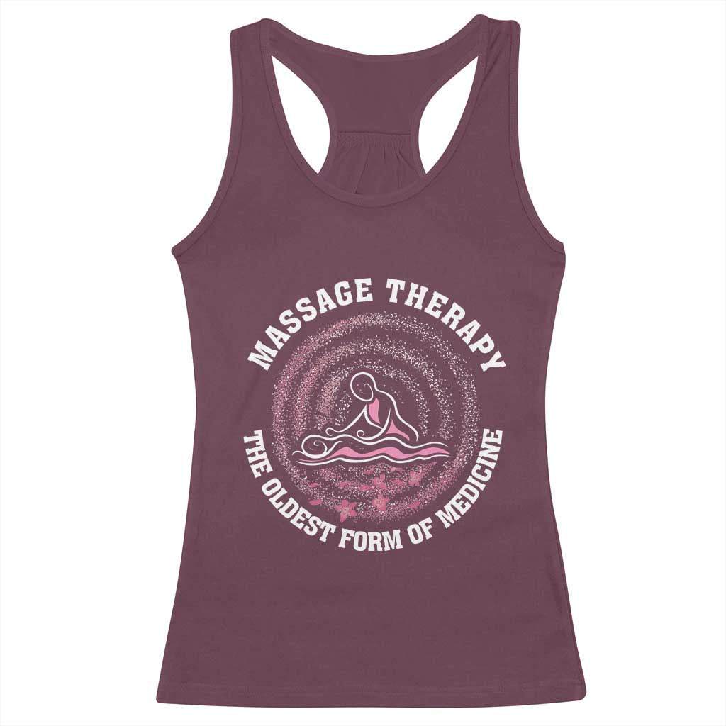 Massage Therapy Racerback Tank Top The Oldest Form Of Medicine TS09 Maroon Print Your Wear