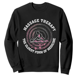Massage Therapy Sweatshirt The Oldest Form Of Medicine TS09 Black Print Your Wear