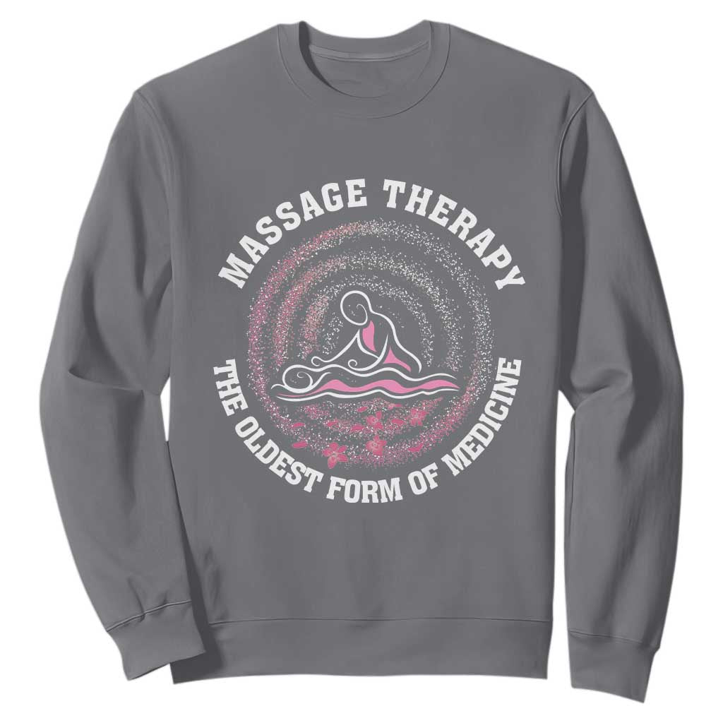 Massage Therapy Sweatshirt The Oldest Form Of Medicine TS09 Charcoal Print Your Wear